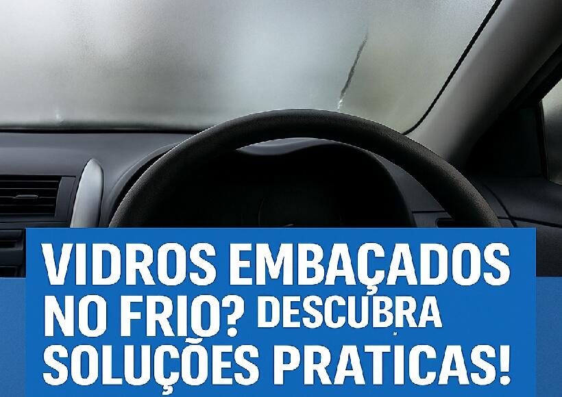 vidros embaçados