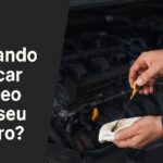 trocar o óleo
