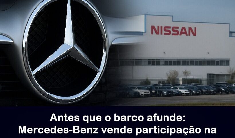 Mercedes-Benz vende participação na Nissan