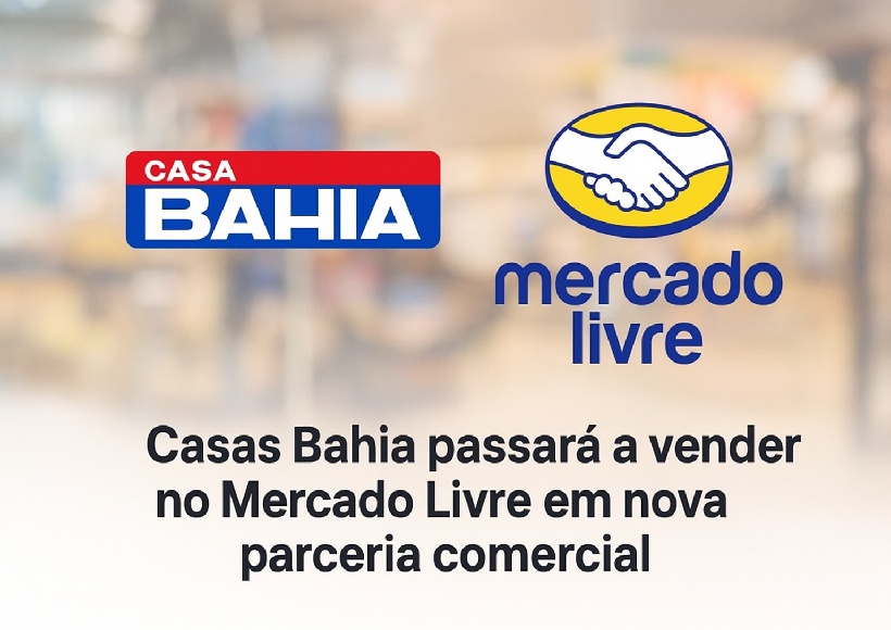 Casas Bahia fecha parceria com Mercado Livre