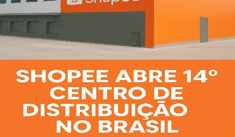 Shopee abre 14° centro de distribuição