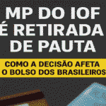 MP do IOF é retirada de pauta