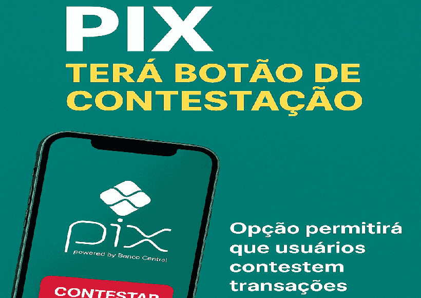 Pix terá botão de contestação