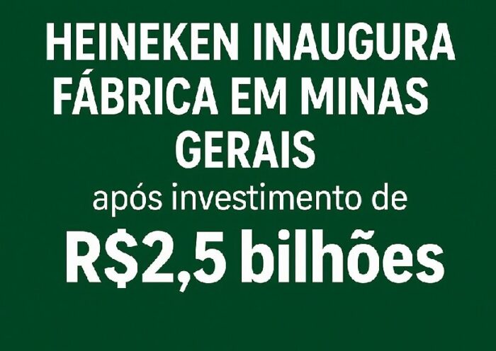 Heineken inaugura nova fábrica