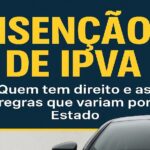 Isenção de IPVA no Brasil: quem tem direito e como funcionam as regras em cada Estado 59 Isenção de IPVA