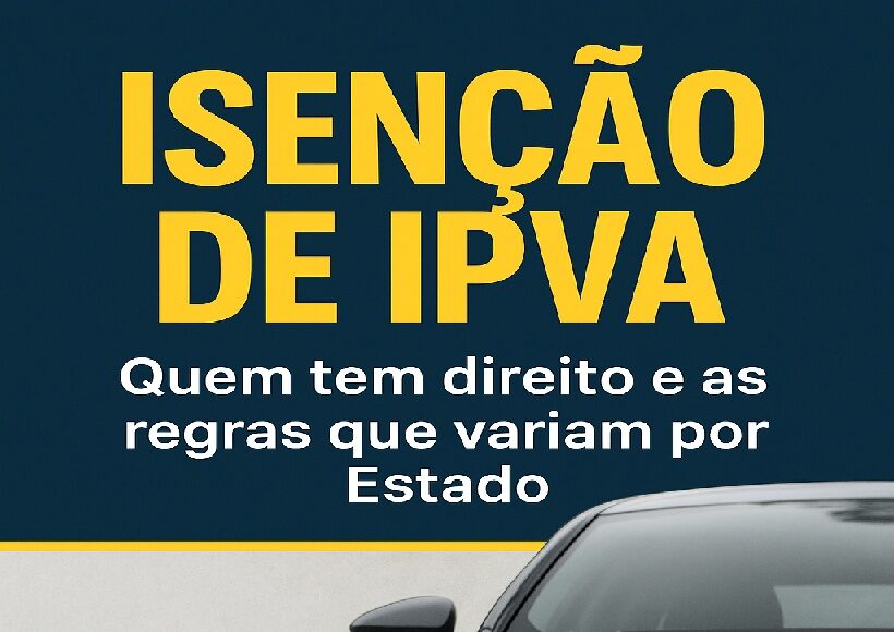 Isenção de IPVA no Brasil: quem tem direito e como funcionam as regras em cada Estado 59 Isenção de IPVA no Brasil: quem tem direito e como funcionam as regras em cada Estado