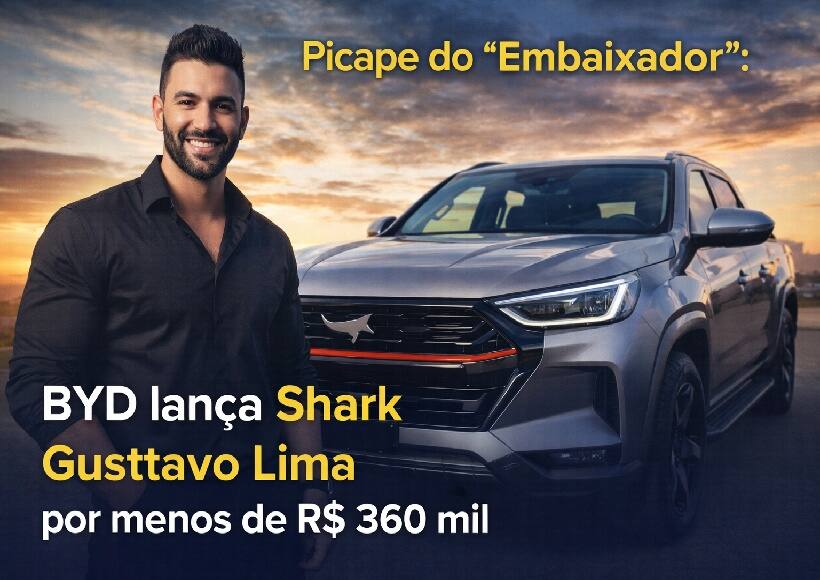 BYD lança Shark Gusttavo Lima