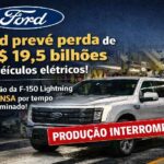 Ford prevê perda de US$ 19,5 bilhões