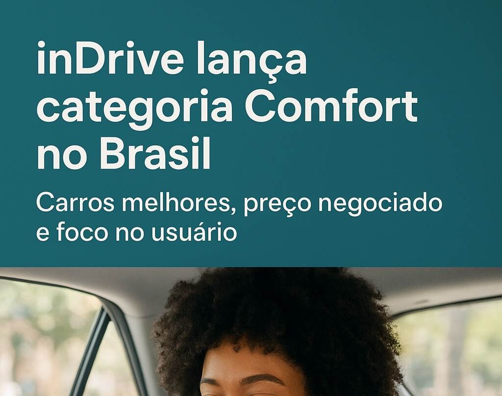 inDrive lança categoria Comfort