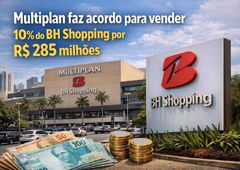 Multiplan faz acordo para vender 10% do BH