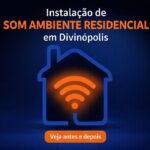 som ambiente residencial Divinópolis