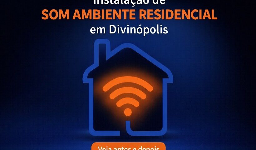 som ambiente residencial Divinópolis