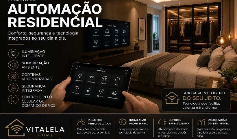 Projeto de automação residencial em Divinópolis: transforme sua casa com a Vitalela Home