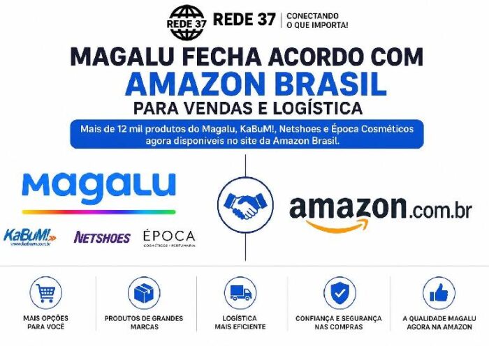Magalu e Amazon unem forças: parceria histórica pode transformar o varejo online no Brasil https://rede37.com.br/wp-content/uploads/2026/06/DIBULGACAO-3-1-6.jpg