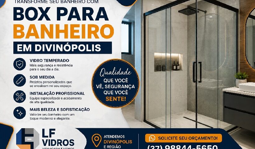 BOX PARA BANHEIRO EM DIVINÓPOLIS Vidro temperado • Instalação profissional • LF Vidros