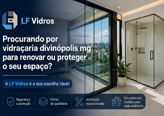 Como Escolher a Melhor Vidraçaria em Divinópolis - MG para o seu Projeto https://rede37.com.br/wp-content/uploads/2026/06/vidracaria-divinopolis-mg-1.jpg