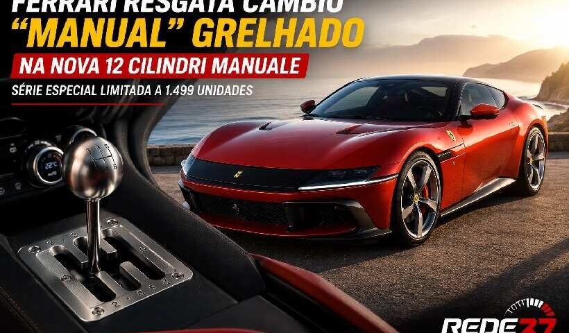Ferrari resgata o icônico câmbio "manual" grelhado na nova 12Cilindri Manuale https://rede37.com.br/wp-content/uploads/2026/07/DIBULGACAO-3-1-3.jpg