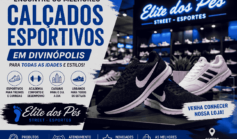 “Calçados esportivos em Divinópolis na Elite dos Pés - Street - Esportes”.
