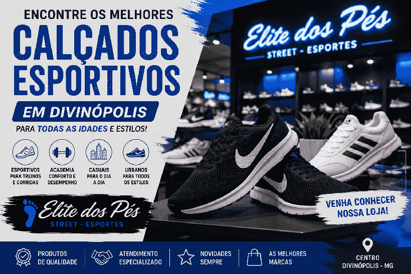 “Calçados esportivos em Divinópolis na Elite dos Pés - Street - Esportes”.