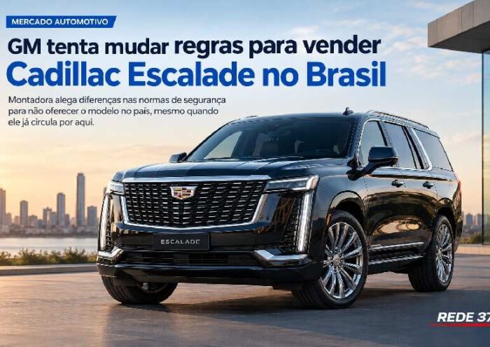 GM tenta mudar regras para vender Cadillac Escalade no Brasil; entenda o impasse https://rede37.com.br/wp-content/uploads/2026/10/DIBULGACAO-3-1-9.jpg