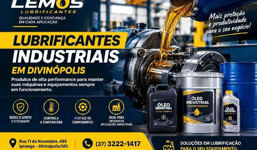 Lubrificantes industriais em Divinópolis para máquinas e equipamentos – Lemos Lubrificantes.